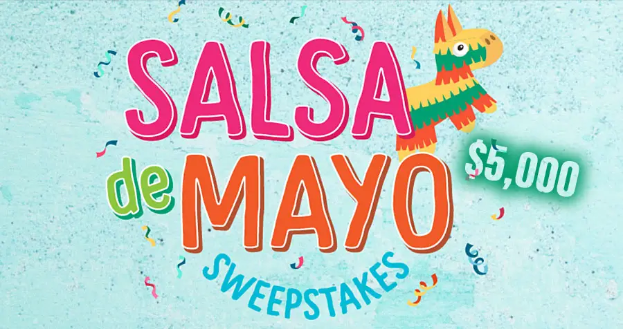 Fresh Cravings Salsa De Mayo $5,000 Sweepstakes
