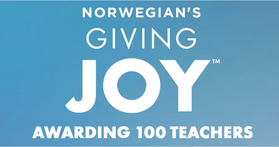 Norwegian’s Giving Joy Contest (100 Trips for Teachers)