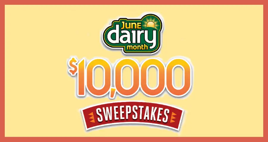 From May 23rd until July 1st, enter the June Dairy Month $10,000 Sweepstakes for a chance to win one of eighteen $500 grocery store gift cards and one Grand Prize $1,000 grocery store gift card.