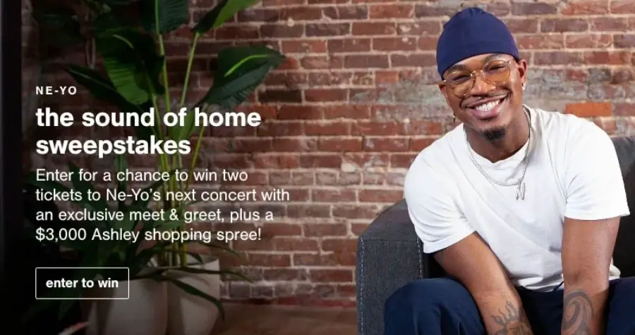 Enter for your chance to win a trip to see Ne-Yo in concert at The Dell Music Center in Philadelphia plus a $3,000 Ashley Home Furniture credit in the Ashley Sound of Home Sweepstakes 