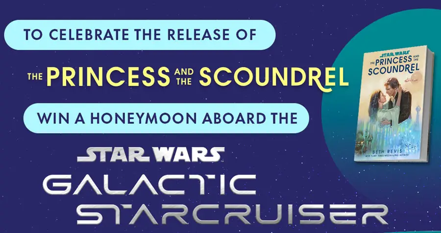 To celebrate the release of The Princess and the Scoundrel, Del Rey is sending one lucky couple on a Star Wars: Galactic Starcruiser vacation to celebrate just like Princess Leia and Han Solo did on their honeymoon.