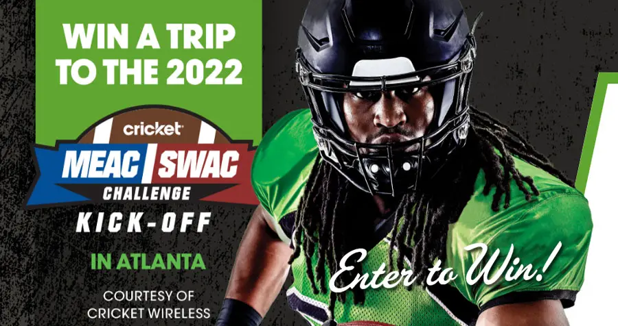 Enter for your chance to win a trip to attend the MEAC/SWAC Challenge Kick Off event in Atlanta, GA. The trip includes round-trip airfare for you and one guest, hotel accommodations, event tickets, a $500 gift card, transportation, and a premium smartphone with 12 months of free Cricket service. 