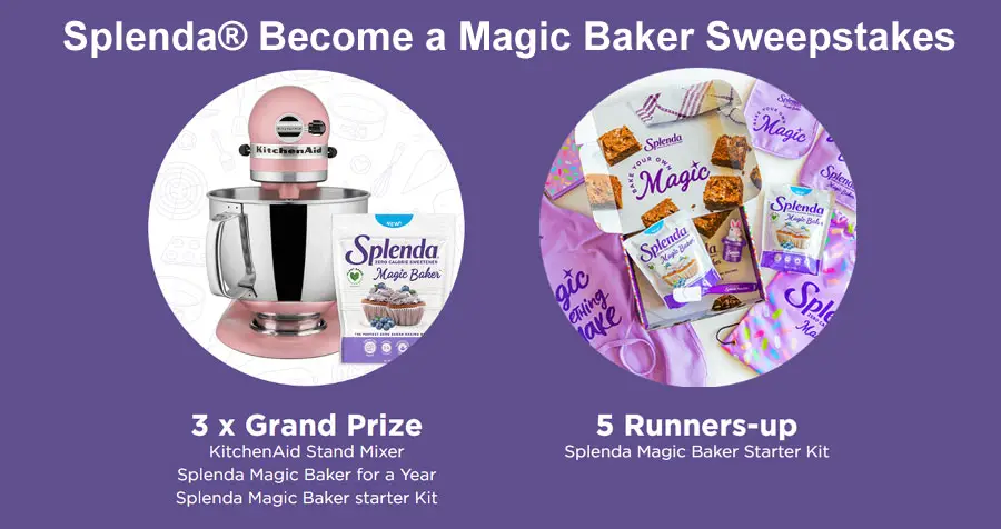 Enter for your chance to win a KitchenAid Stand Mixer, Splenda Magic Baker for a Year and a Splenda Magic Baker starter Kit in the Splenda Become a Magic Baker Sweepstakes