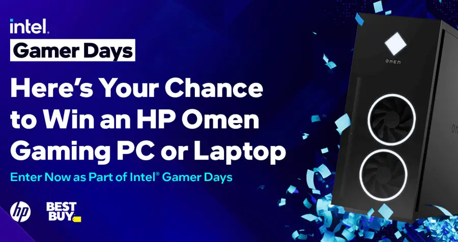 Intel Gamer Days + HP Omen Gaming Sweepstakes