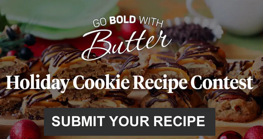 The God Bold with Butter 2022 Holiday Cookie Recipe Contest is LIVE! If you have an original cookie recipe, submit it (as many as you want!) for your chance to win up to $5,000 in Cash!