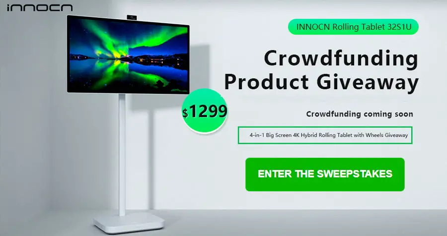 Enter for your chance to win the INNOCN Rolling Tablet 32S1U, a $1,300 and the world’s First 4-in-1 Big Screen 4K Hybrid Rolling Tablet with Wheels. Right now the INNOCN Crowdfunding Product Rolling Tablet 32S1U