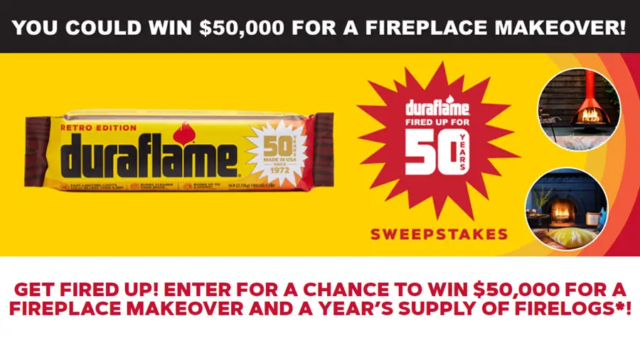 Duraflame is turning 50 this year and to celebrate they want to light up your smile and your fireplace. Over the next 21 weeks, Duraflame will be giving out 50 weekly prize packages to spark joy in your fireside experience, and one person will win the grand prize of $50,000!