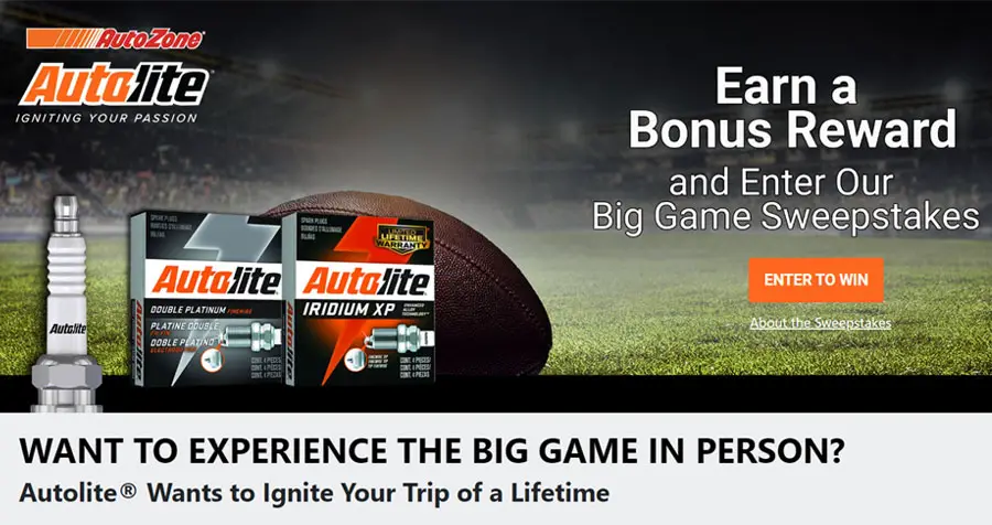 Autolite® and AutoZone are giving away a trip to football's biggest game and much more! Toda you have a chance to win a trip for two (2) to Glendale, AZ and tickets to the big game on Sunday, February 12, 2023. Autolite® and AutoZone also will choose five (5) second prize winners to receive $500 AutoZone gift cards and ten (10) third prize winners to receive $100 AutoZone gift cards.