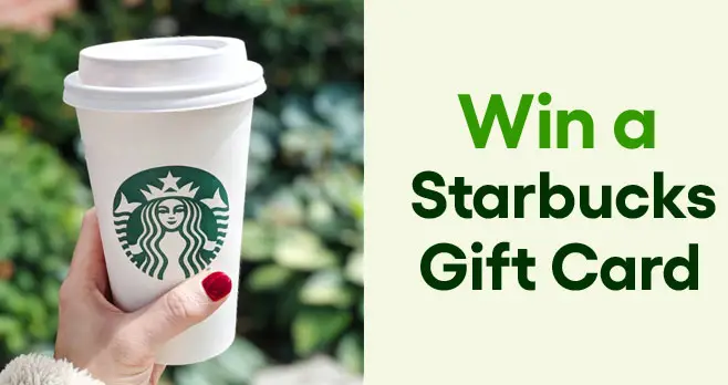 Win a Starbucks Gift Card Giveaway