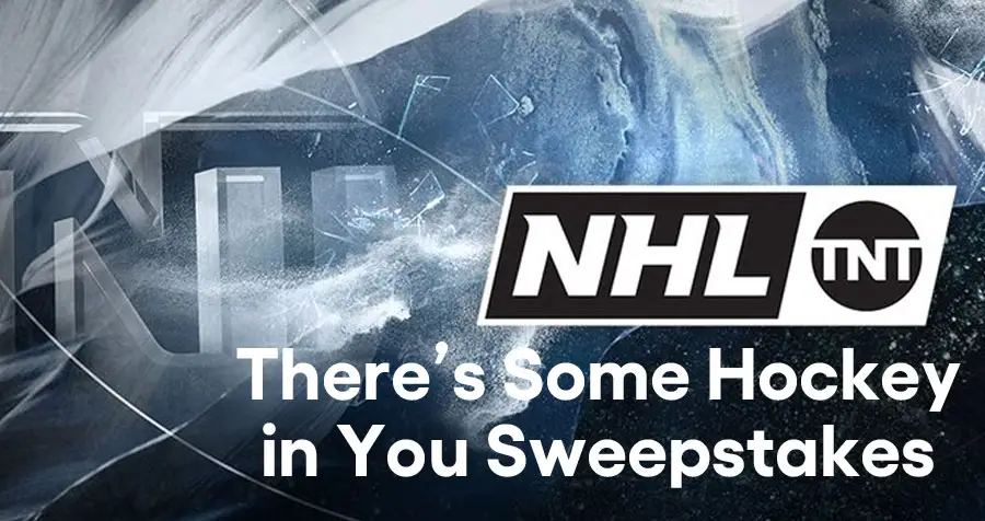 Bleacher Report NHL on TNT There’s Some Hockey in You Sweepstakes