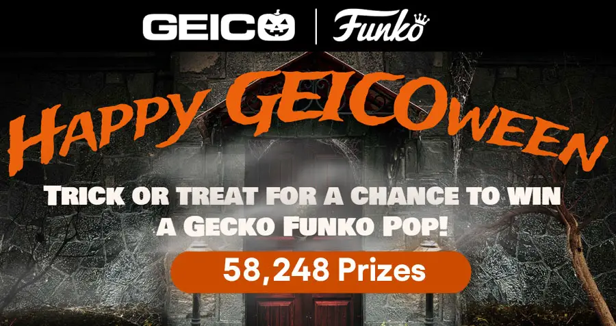 Over 58,000 WINNERS! Play the GEICOween Funko Instant Win Game daily for a chance to win the rarest Gecko Funko Pop!