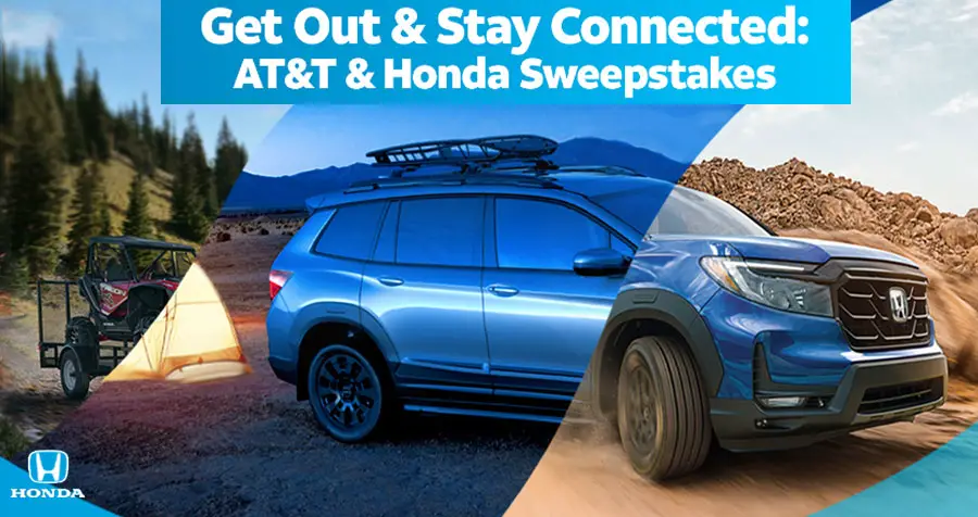 Adventure is Calling! Enter the Get Out & Stay Connected: AT&T & Honda Sweepstakes for your chance to win a fully connected 2023 Honda Passport Elite with 36-months of AT&T In-car Wi-Fi® and an adventure of your choice – from camping, to a winter road trip, to even a sports tailgating experience! 