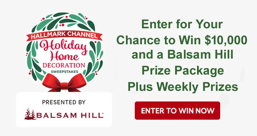 Enter the Hallmark Holiday Home Decoration Sweepstakes for your chance to win $10,000 and a Balsam Hill Prize Package, Plus Weekly Prizes