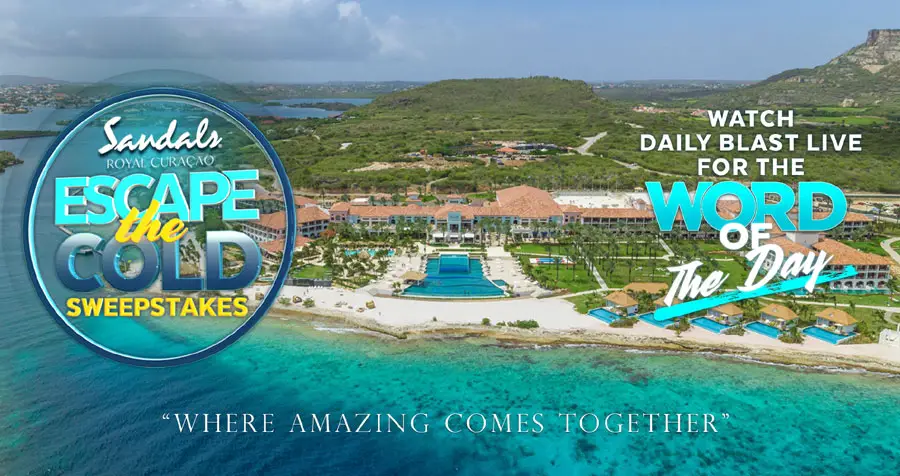 Daily Blast LIVE Sandals Resort Vacation Giveaway