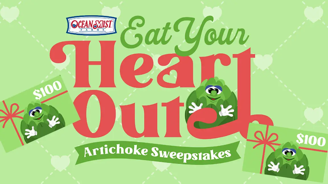 From February 6 to March 17, enter the Ocean Mist Farms Eat Your Heart Out Sweepstakes for your chance to win one of ten $100 Visa gift cards!