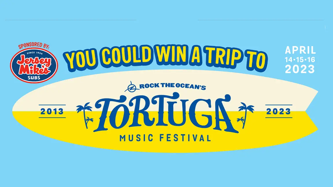 Jersey Mike's Rock the Ocean’s Tortuga Music Festival Trip Sweepstakes