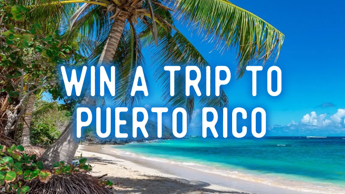 Win a trip to Puerto Rico
