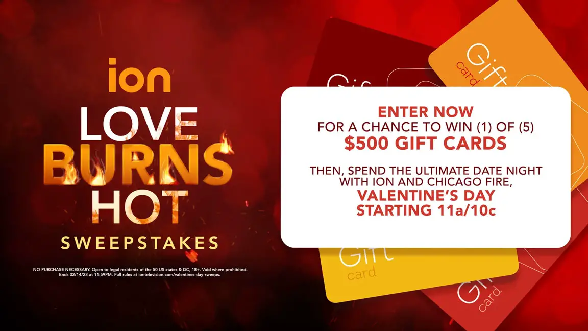 ION TV's Love Burns Hot Valentine's Day Sweepstakes
