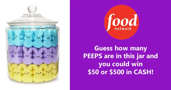 Guess how many Peeps are in the jar for your chance to win $50 to $500 in cash from Food Network Magazine.  The Grand Prize winner will receive $500 and three runners-up will each receive $50.