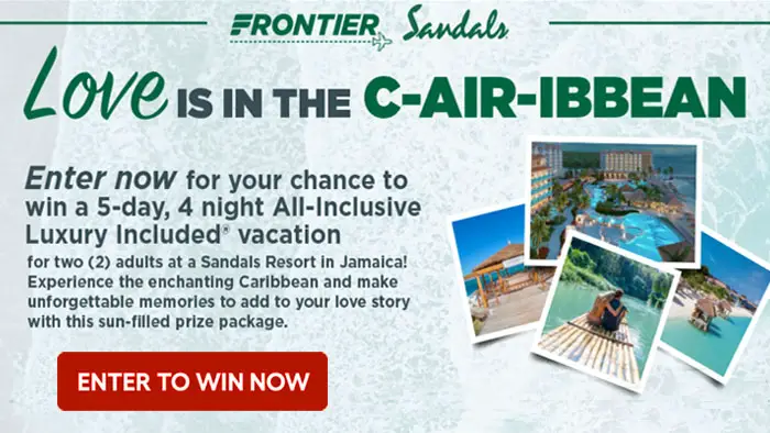 Frontier Airlines & Sandals Resorts Love is in the Caribbean Sweepstakes