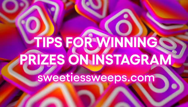 10 Tips for Winning Prizes on Instagram