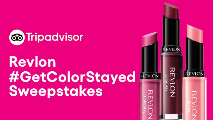 Revlon #GetColorStayed Sweepstakes Brought to you by Tripadvisor