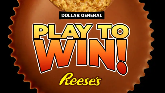 Dollar General & Reese’s Play to Win (500,000 Prizes)
