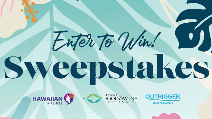 Enter for your chance to win a Trip for Two to the Thirteenth Annual Hawaii Food & Wine Festival on Oahu1 The trip includes 160,000 Hawaiian Airlines HawaiianMiles for travel to Honolulu; Four (4) night stay at Outrigger Reef Waikiki Beach Resort in an Ocean View Room; Two (2) Priority Access tickets to Hawaii Food & Wine Festival’s Hawaiian Airlines Presents Crush’d grand tasting event at Hawaii Convention Center; and Two (2) tickets to Hawaii Food & Wine Festival’s Burn Baby Burn with Maria Chase from BURN Collective fitness brunch at Outrigger Reef Waikiki Beach