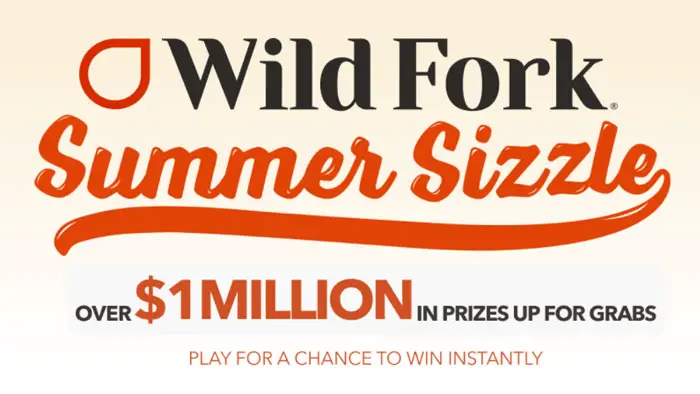 SWEETIES PICK! Wild Fork Summer Sizzle Instant Win Game (Over 700,000 Prizes)