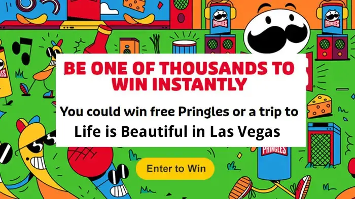 10,000 Prizes! Play the Pringles Music Festival Life is Beautiful Instant Win Game and you could win FREE Pringles or a trip to Life is Beautiful in Las Vegas.