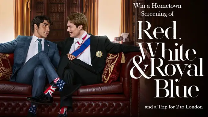 The Red, White & Royal Blue Private Movie Screening Sweepstakes