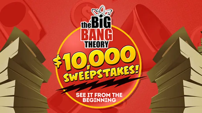 Watch syndicated episodes of the "Big Bang Theory" weekdays and watch for the Word of the Day to appear on screen. Then enter the word of the day on the website to enter for your chance to win the $10,000 grand prize or one of the $500 daily prizes.