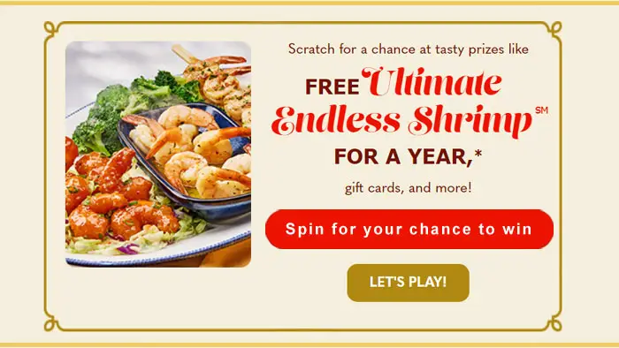 Scratch for a chance at tasty prizes like FREE Red Lobster Ultimate Endless Shrimp FOR A YEAR, gift cards, and more! Play the Red Lobster Scratch & Sea Instant Win Game daily for more chances to win