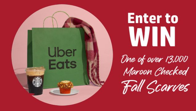Enter for your chance to win one of over 13,000 Free Uber Eats maroon and white checkered Fall scarves when you play the Uber Eats Best Fall Ever Instant Win Game. 