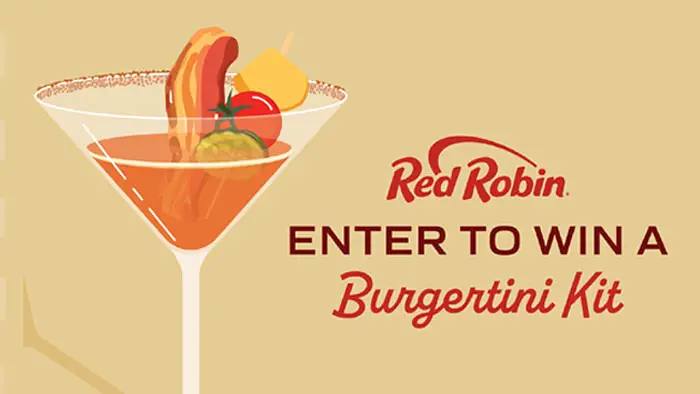 Enter for your chance to win your very own Red Robin Burgertini Kit that includes everything you need to make specialty cocktails at home PLUS at $25 gift card to Red Robin Gourmet Burgers & Brews