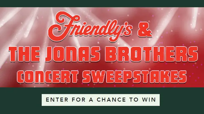 Friendly’s Meet the Jonas Brothers in New York Sweepstakes
