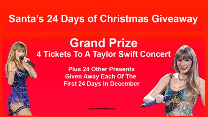 Enter Santa's 24 Days of Christmas Sweepstakes daily now through December 24th for your chance to win a different prize everyday in December PLUS one grand prize winner will receive #TaylorSwift concert tickets