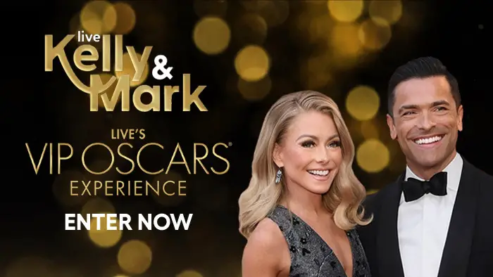 Enter for your chance to win a trip for 2 to Los Angeles and be a part of Live With Kelly and Mark's After the Oscars show. The trip includes two VIP seats at LIVE’s After Oscar Show from the Dolby® Theatre at the Ovation Hollywood, airfare, hotel and more.