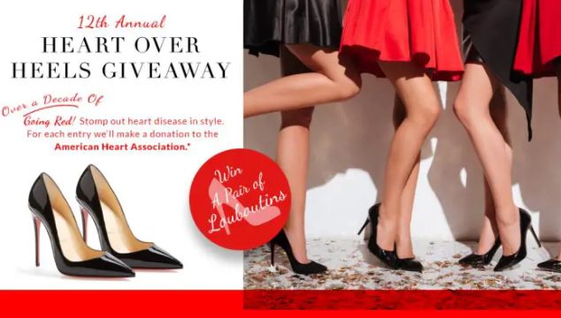 Enter for your chance to win a Pair of Christian Louboutin Heels or a FitBit Inspire 2 in @SpaWeek's 12th Annual Heart over Heels Giveaway. Spa Week Media is proud to present The 12th Annual Heart Over Heels Giveaway! In honor of February being Heart Health month, enter the giveaway and help us work to stomp out heart disease. Spa Week Media will donate to the American Heart Association for every entry to this giveaway.