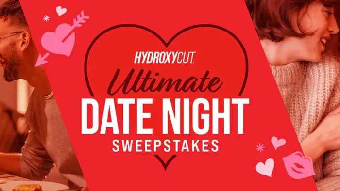 Hydroxycut Ultimate Date Night Sweepstakes