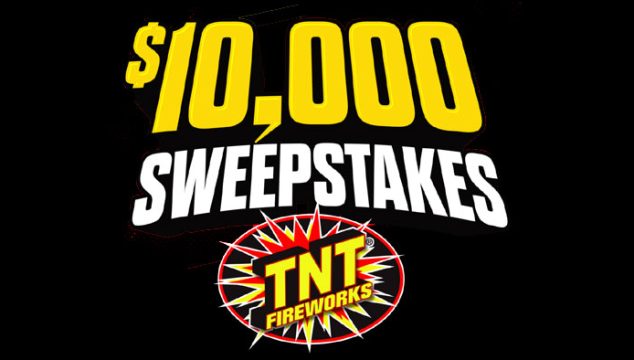 TNT Fireworks $10,000 Sweepstakes