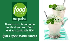 Dream up a clever name for this month's mystery Food Network Magazine recipe for your chance to win $500!  The grand prize winner will receive $500 and three runners-up will each receive a $50.