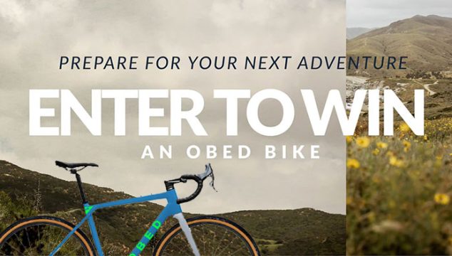 Enter for your chance to win a complete OBED Road Bike. Introducing OBED's newest bike category! One lucky winner will get their own OBED model shipped straight to their door for free! OBED has a bike for every kind of adventure. Discover remote places with all road, mountain, and gravel bikes by OBED. Bikes ship direct pre-assembled