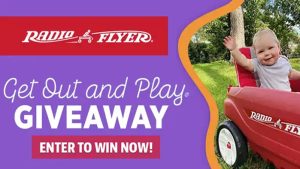Radio Flyer Get Out and Play Giveaway (Daily Winners)