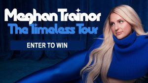 Enter for your chance to win see Meghan Trainor perform live! iHeartRadio wants to send you and a friend to see Meghan Trainor on The Timeless Tour! They will take care of your flights, hotel stay, 2 premium tickets to the show, and a VIP package with access to soundcheck and a Q&A with Meghan! Want to win? Just open up the FREE iHeartRadio App, listen to iHeart2010s Radio and you'll be entered for a chance to win!