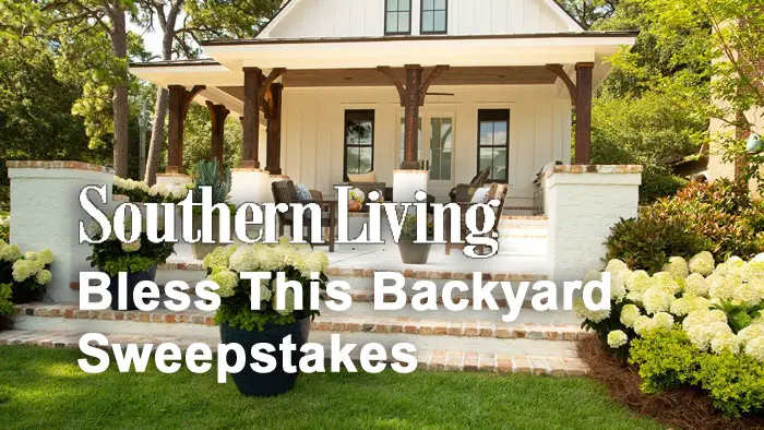Southern Living's Bless This Backyard Sweepstakes
