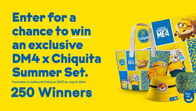 Chiquita X Minions Despicable Me 4 Sweepstakes (250 Winners)