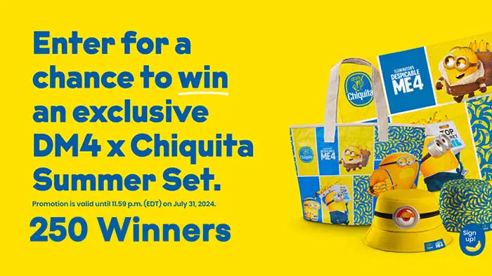 Chiquita X Minions Despicable Me 4 Sweepstakes (250 Winners)