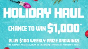 Sparkling Ice Holiday Haul Sweepstakes sparklingice.com/holidayhaulsweeps