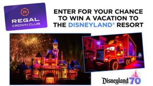 Regal Crown Club Adventure Awaits Disneyland Resort Sweepstakes
